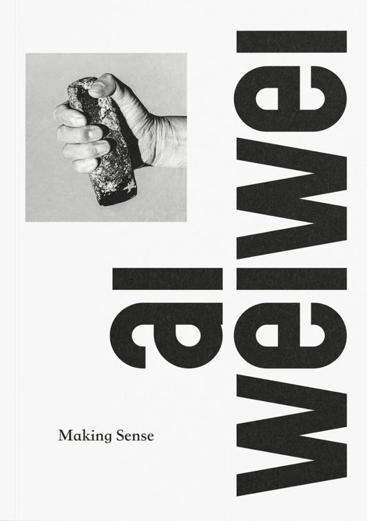 AI Weiwei: Making Sense book cover