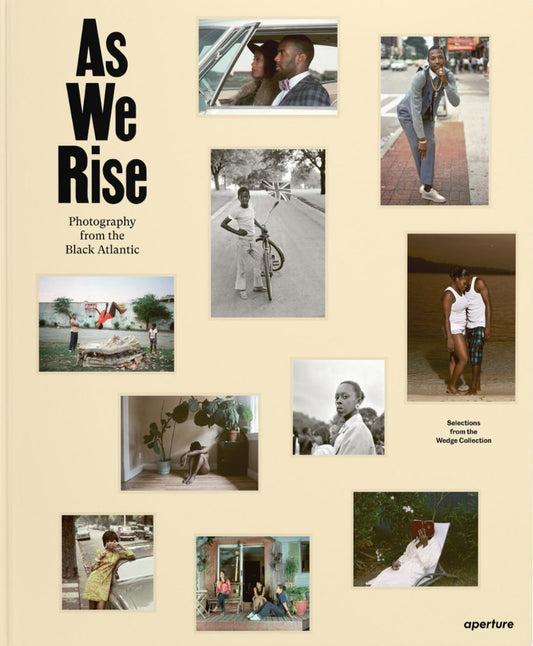 As We Rise: Photography from the Black Atlantic book cover