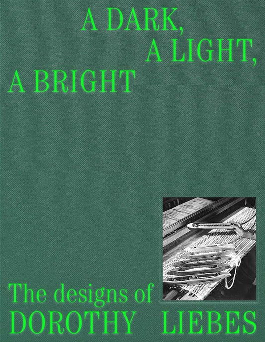 A Dark, a Light, a Bright: The Designs of Dorothy Liebes book cover