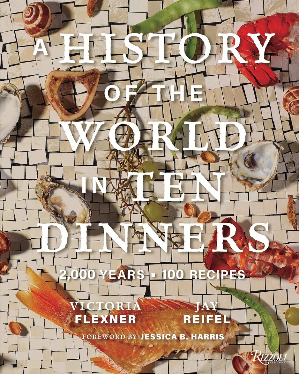 A History of the World in Ten Dinners book cover