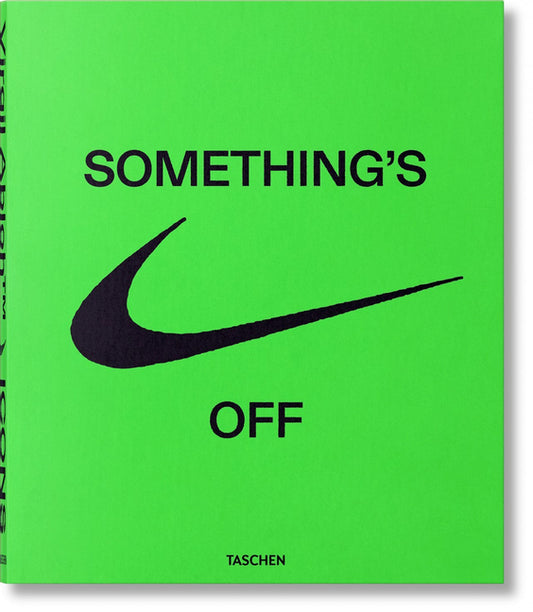 Virgil Abloh. Nike. ICONS (Something's Off) book cover