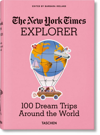 The New York Times Explorer: 100 Dream Trips Around the World book cover