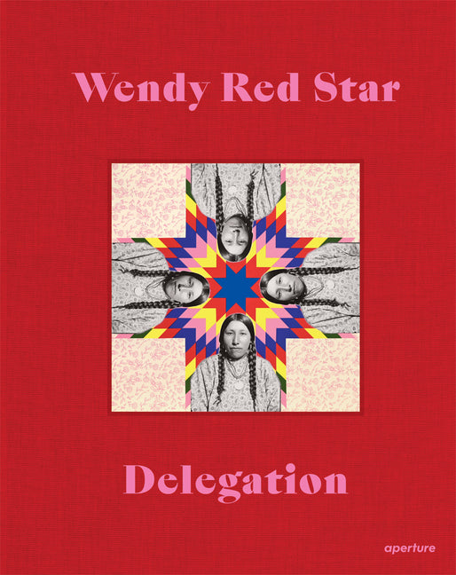 Wendy Red Star: Delegation book cover