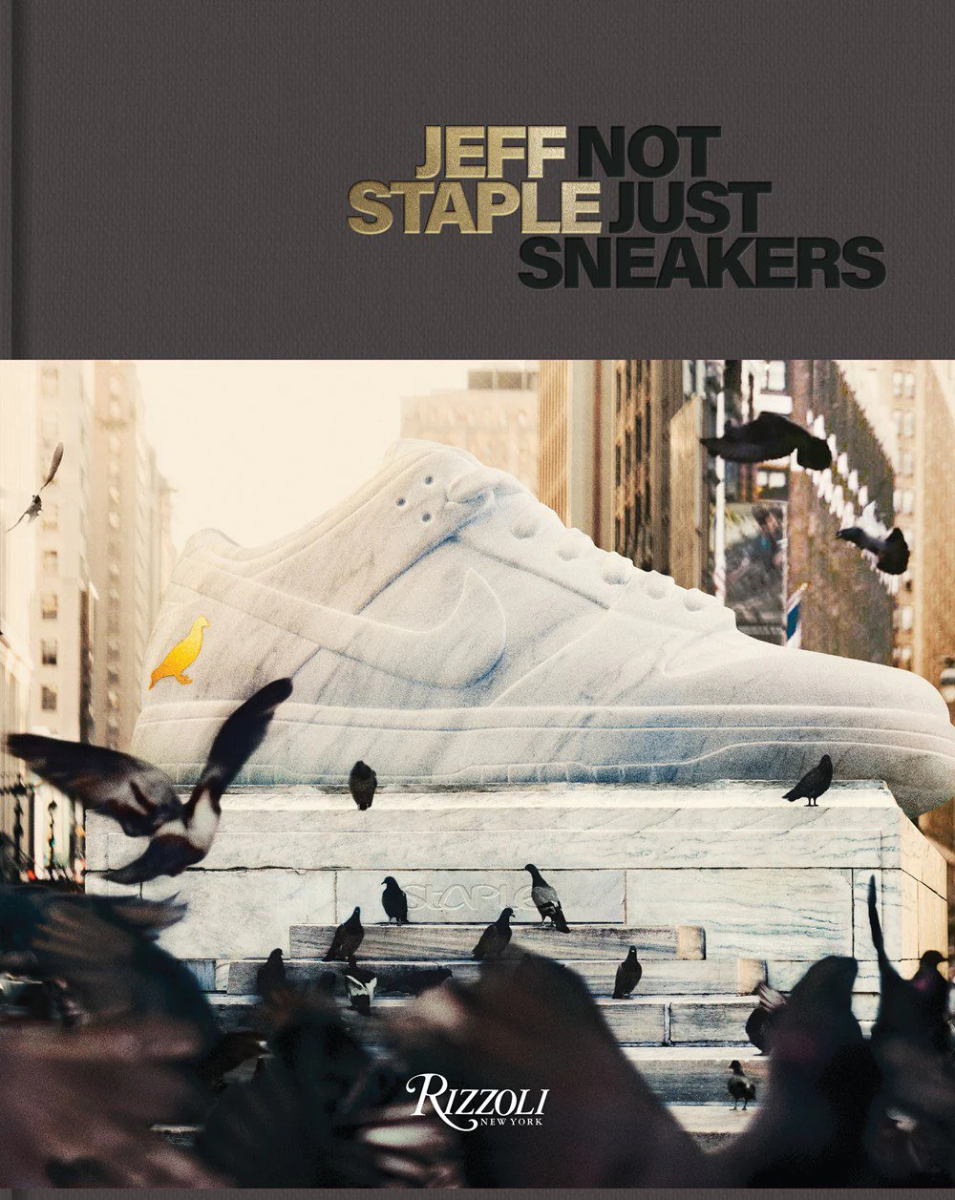 Jeff Staple: Not Just Sneakers book cover