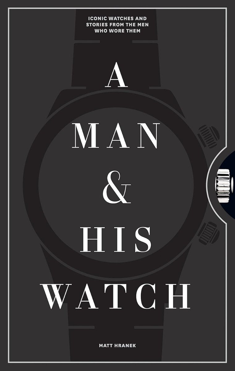 A Man & His Watch book cover