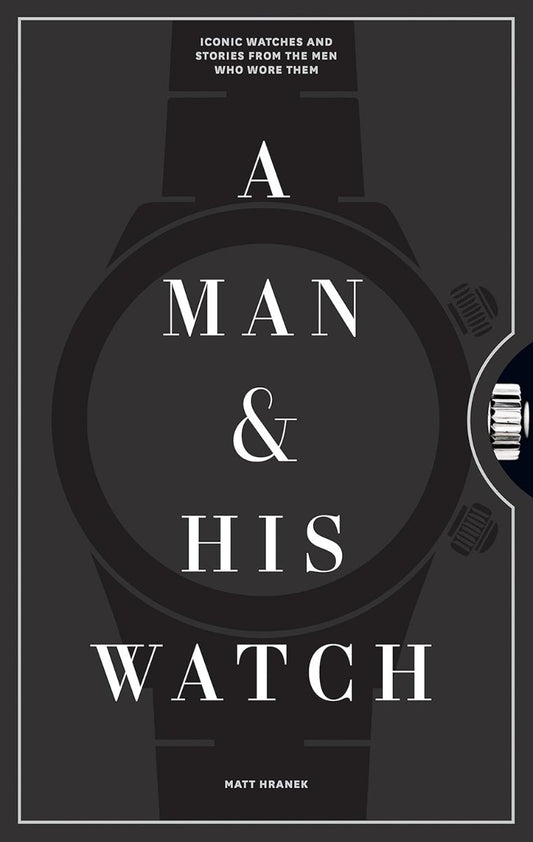 A Man & His Watch book cover