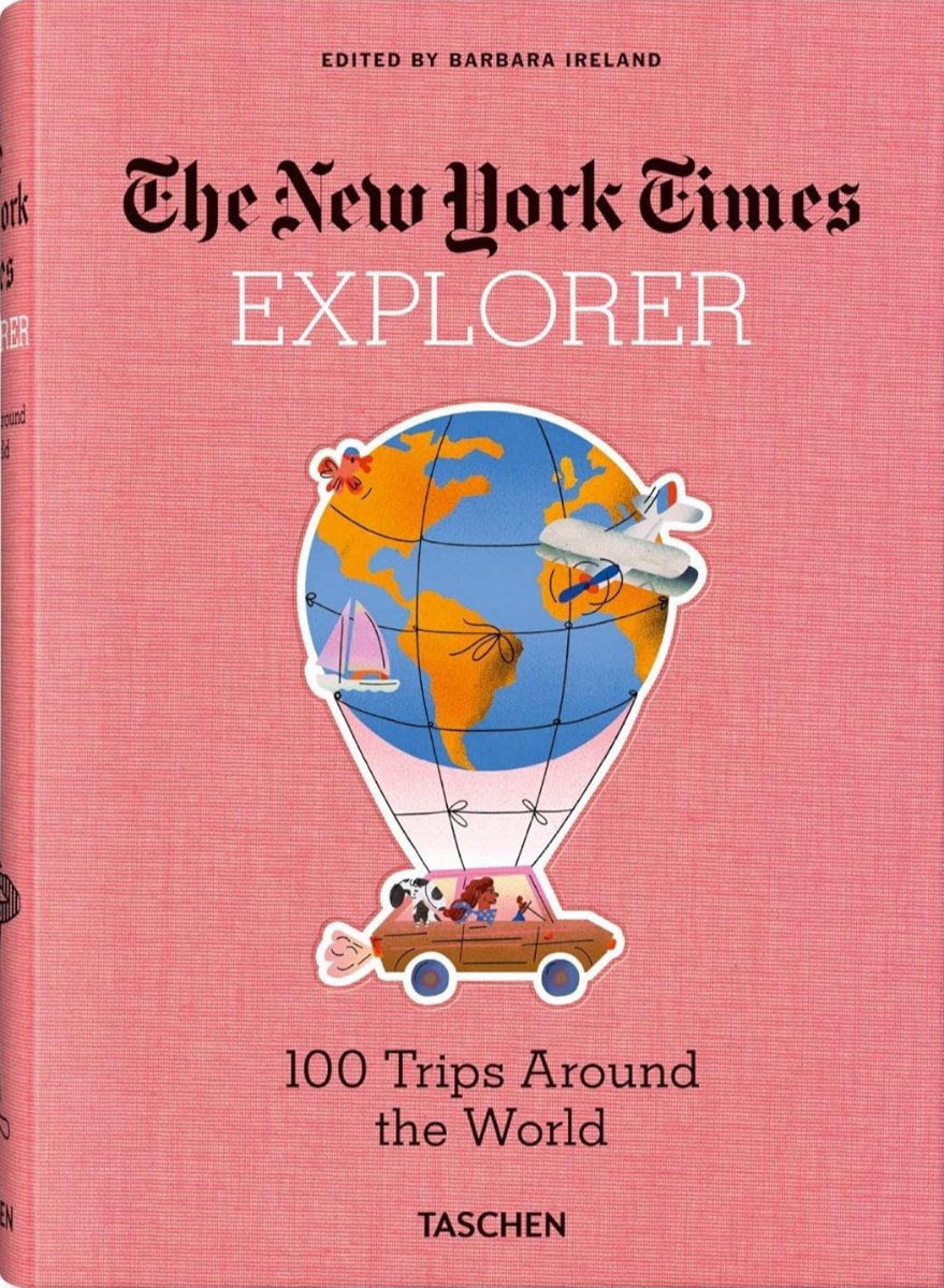 The New York Times Explorer: 100 Dream Trips Around the World book cover