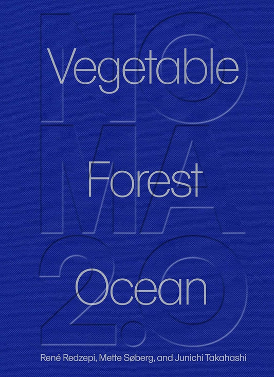 Noma 2.0: Vegetable, Forest, Ocean book cover