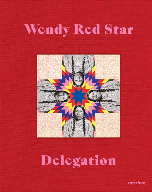 Wendy Red Star: Delegation book cover