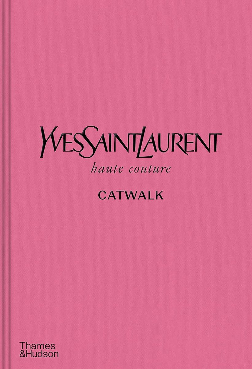 Yves Saint Laurent: Haute Couture (Catwalk) book cover