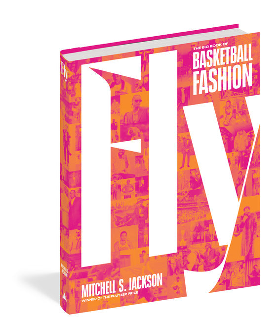 Fly: The Big Book of Basketball Fashion book cover