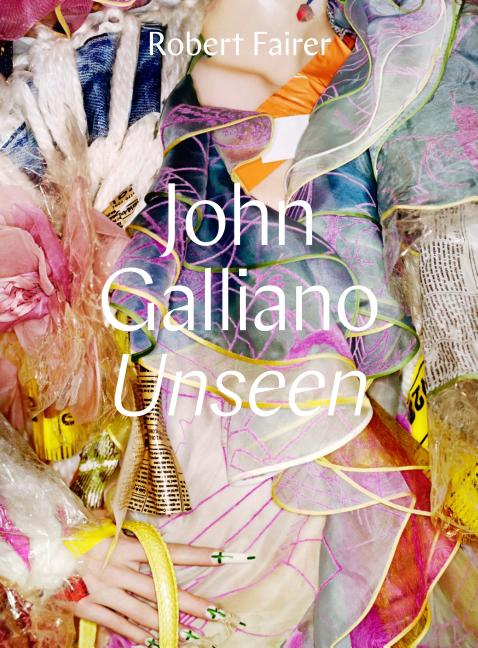 John Galliano: Unseen book cover