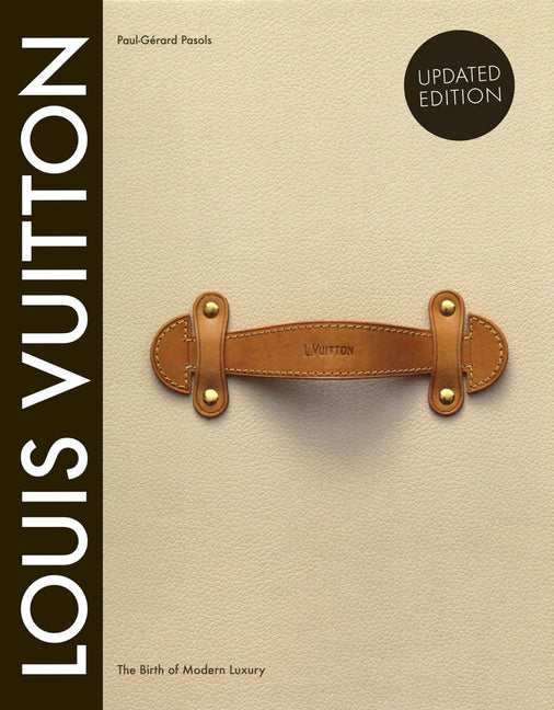 Louis Vuitton: The Birth of Modern Luxury book cover